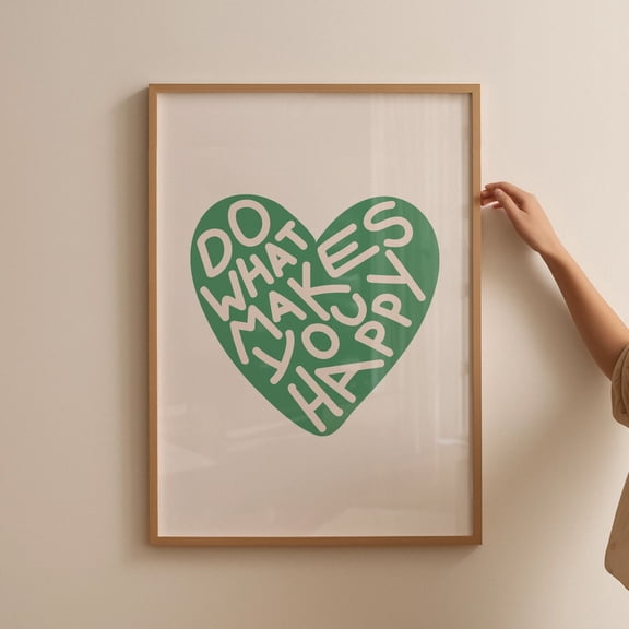 Do What Makes You Happy Poster, Green Trendy Girly Wall Art, Dorm Room Decor, Dopamine Wall Poster, Love Heart Poster, Affirmation Quote Poster, Unframed Poster Size 8x12 F03.1.14l1742