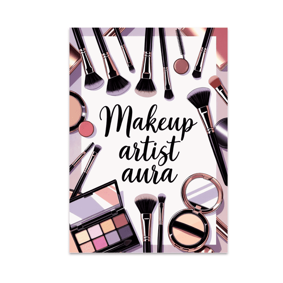 Makeup Artist Aura Decor - Makeup Enthusiast - 13x19 Poster Print