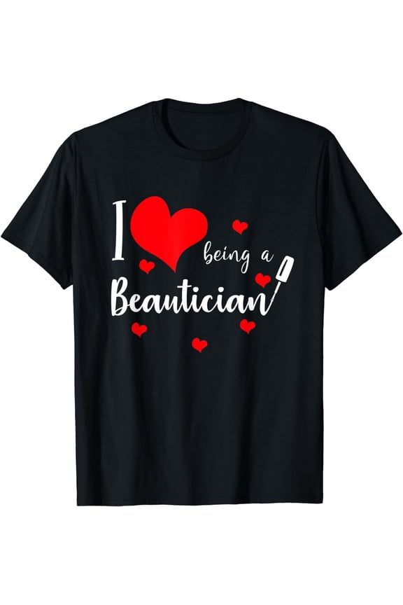 Makeup Artist Cosmetics Beauty Beautician T-Shirt