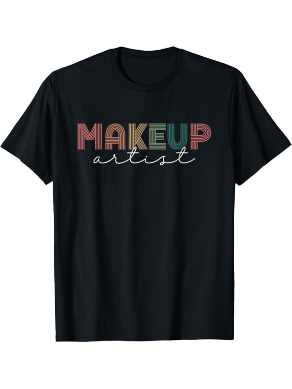 Makeup Artist For Women Girls Beautician Cosmetician T-Shirt men and women can wear, black, white, gifts