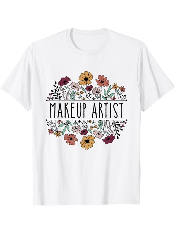 Makeup Artist For Women Girls Beautician Cosmetician T-Shirt men and women can wear, black, white, gifts