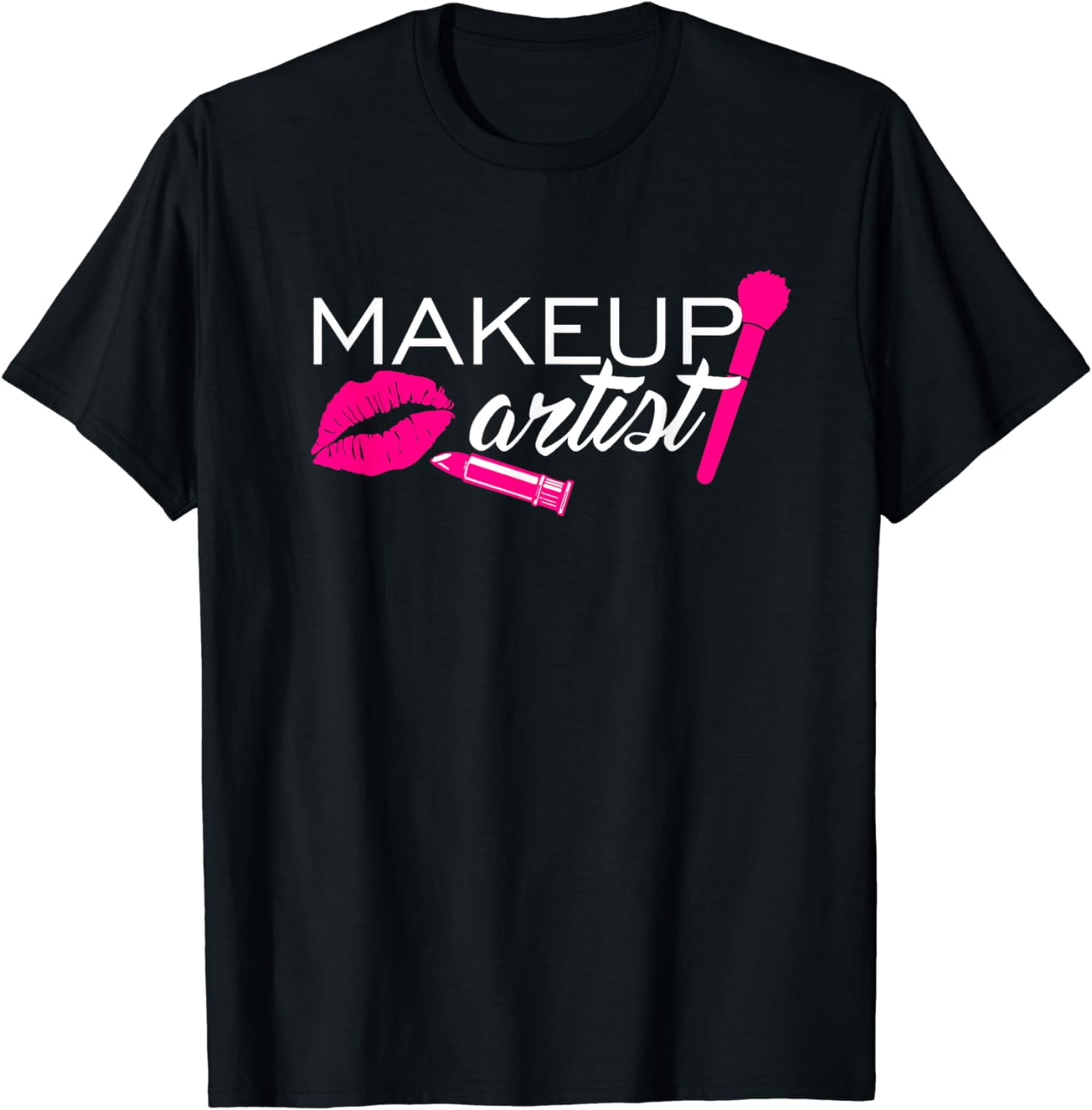 Makeup Artist T-Shirt Professional Cosmetic Beautician Gift Makeup Artist T-Shirt Professional Cosmetic Beautician Gift