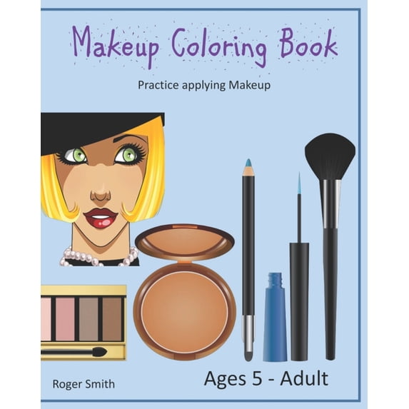 Makeup Coloring Book: Practice Applying Makeup
