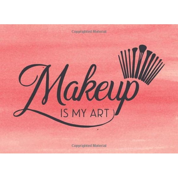 Pre-Owned Makeup Is My Art: Makeup Practice Book For Adults, Teens, Makeup Artists, Theatre, Cosplay & Beauty Students (Makeup Practice Books) Paperback