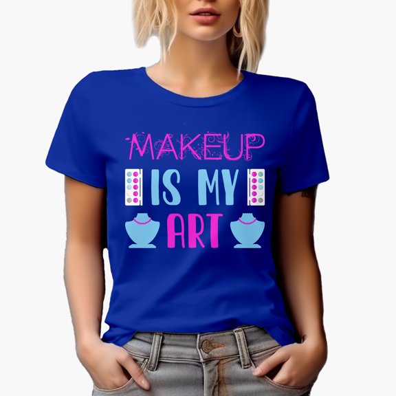 Makeup Is My Life Quote with Eyeshadow Palette, Beauty Themed Merch Gift for Makeup Artist or Lovers, Cosmetologists & Beauticians, Royal Blue T-Shirt, 2XL