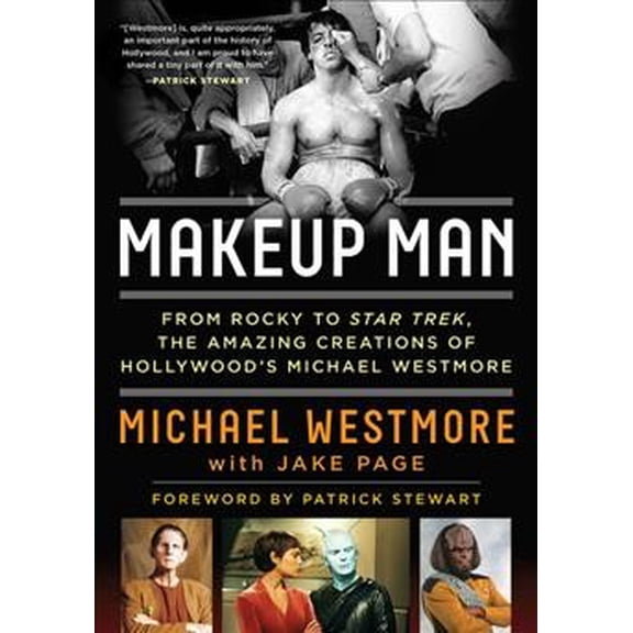 Pre-Owned Makeup Man : From Rocky to Star Trek The Amazing Creations of Hollywood's Michael Westmore (Paperback)