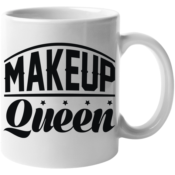 Makeup Queen, Title for the Best Beauticians - Beauty Themed Merch for Makeup Artist or Cosmetologist, Gift for Makeup Lovers & Beauticians, White Mug 11oz