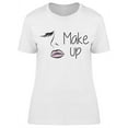 thumbnail image 1 of Makeup Simple Design T-Shirt Women -Image by Shutterstock, Female Large, 1 of 2