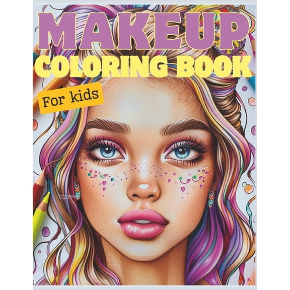 Makeup coloring book for kids: 60 illustrations for creative makeup, (Paperback)