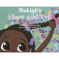 thumbnail image 1 of Makiah's Show and Tell, (Paperback), 1 of 1
