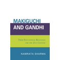 thumbnail image 1 of Makiguchi and Gandhi: Their Education Relevance for the 21st Century, (Paperback), 1 of 1