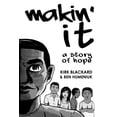 thumbnail image 1 of Makin' It: A Story of Hope, (Paperback), 1 of 1