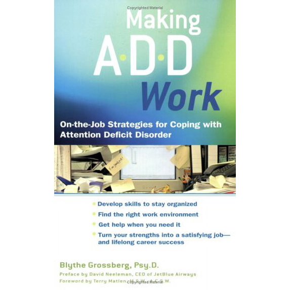 Pre-Owned Making ADD Work: On-the-Job Strategies for Coping with Attention Deficit Disorder (Paperback) 0399531998 9780399531996