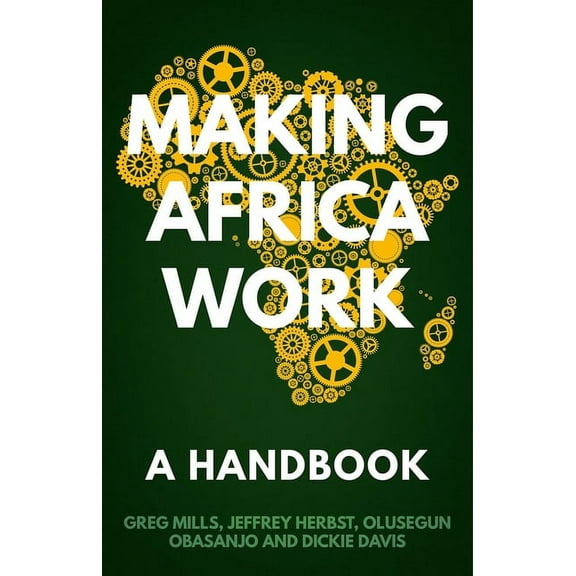 Making Africa Work: A Handbook, (Paperback)
