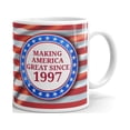 thumbnail image 1 of Making America Great Since 1997 Coffee Tea Ceramic Mug Office Work CupGift 11 oz, 1 of 3