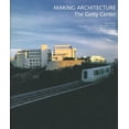 thumbnail image 1 of Pre-Owned Making Architecture: The Getty Center (Paperback) 0892364637 9780892364633, 1 of 1