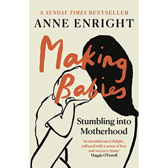 Pre-Owned Making Babies: Stumbling Into Motherhood (Paperback) 0099437627 9780099437628