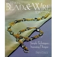 thumbnail image 1 of Pre-Owned Making Bead & Wire Jewelry: Simple Techniques, Stunning Designs (Hardcover) 1579901484 9781579901486, 1 of 1