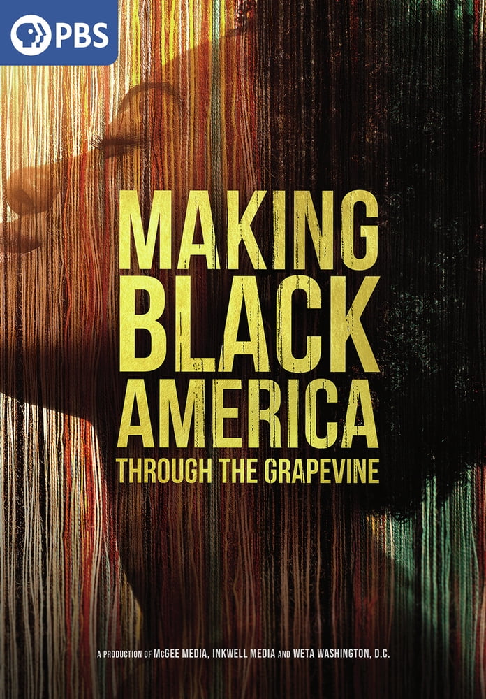 Making Black America: Through the Grapevine