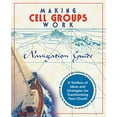 thumbnail image 1 of Pre-Owned Making Cell Groups Work Navigation Guide: A Toolbox of Ideas and Strategies for Transforming Your Church Paperback, 1 of 1
