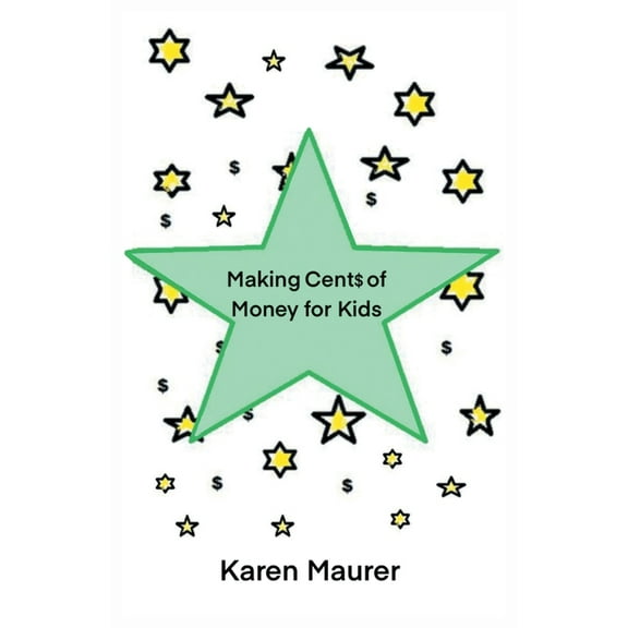 Making Cents of Money For Kids, (Paperback)