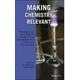 thumbnail image 1 of Making Chemistry Relevant: Strategies for Including All Students in a Learner-Sensitive Classroom Environment, (Hardcover), 1 of 1