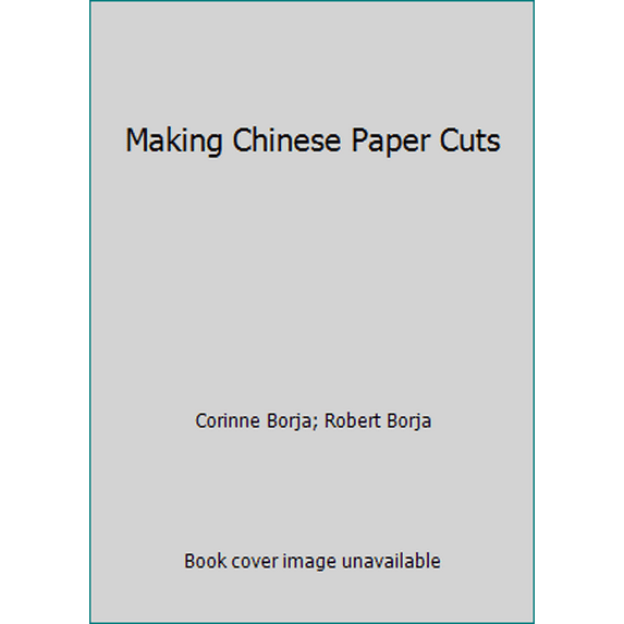 Pre-Owned Making Chinese papercuts (Hardcover) 0807549487 9780807549483