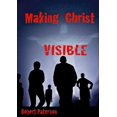 thumbnail image 1 of Making Christ Visible, (Paperback), 1 of 1