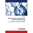 thumbnail image 1 of Making Cities Liveable with Community Planning (Paperback), 1 of 1