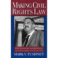 thumbnail image 1 of Making Civil Rights Law: Thurgood Marshall and the Supreme Court, 1936-1961, (Hardcover), 1 of 1