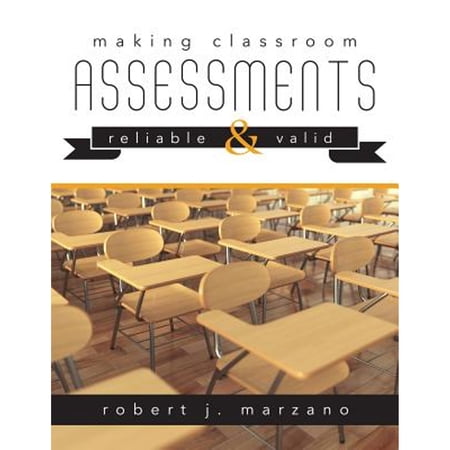 Pre-Owned Making Classroom Assessments Reliable and Valid: How to Assess Student Learning (Paperback) 1945349174 9781945349171