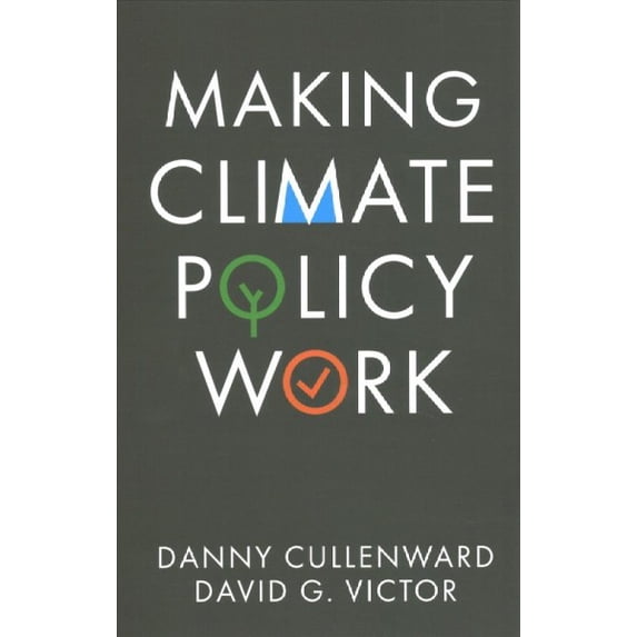 Pre-Owned Making Climate Policy Work (Paperback) 1509541802 9781509541805
