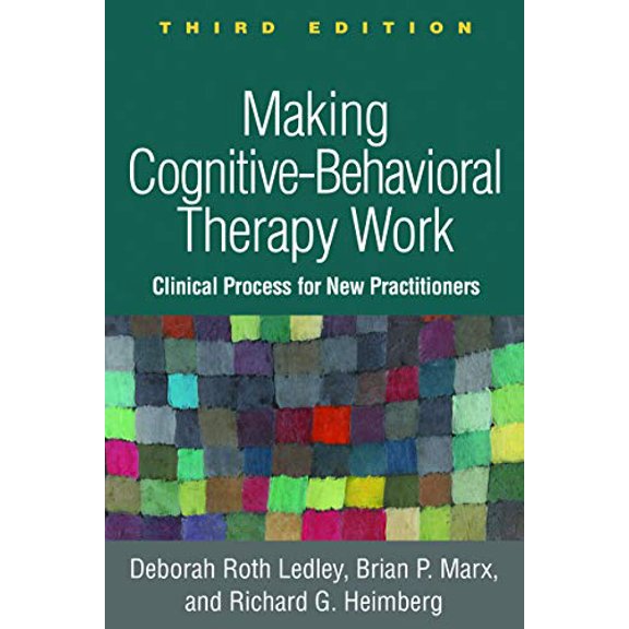 Pre-Owned Making Cognitive-Behavioral Therapy Work: Clinical Process for New Practitioners (Hardcover) 1462535631 9781462535637