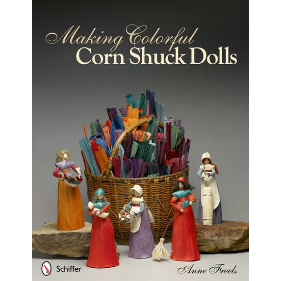 Making Colorful Corn Shuck Dolls, (Paperback)