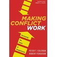 thumbnail image 1 of Pre-Owned Making Conflict Work : Harnessing the Power of Disagreement (Paperback) 9780544582743, 1 of 1