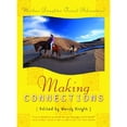 thumbnail image 1 of Pre-Owned Making Connections : Mother-Daughter Travel Adventures (Paperback) 9781580050876, 1 of 1