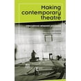 thumbnail image 1 of Pre-Owned Making Contemporary Theatre: International Rehearsal Processes (Theatre: Theory – Practice – Performance) Paperback, 1 of 1