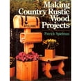 thumbnail image 1 of Pre-Owned Making Country Rustic Wood Projects (Paperback) 0806972580 9780806972589, 1 of 1