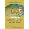 thumbnail image 1 of Making Crazy: Love, Santa Fe Style; Second Novel in the Santa Fe Trilogy (Paperback) by Michael Scofield, 1 of 1