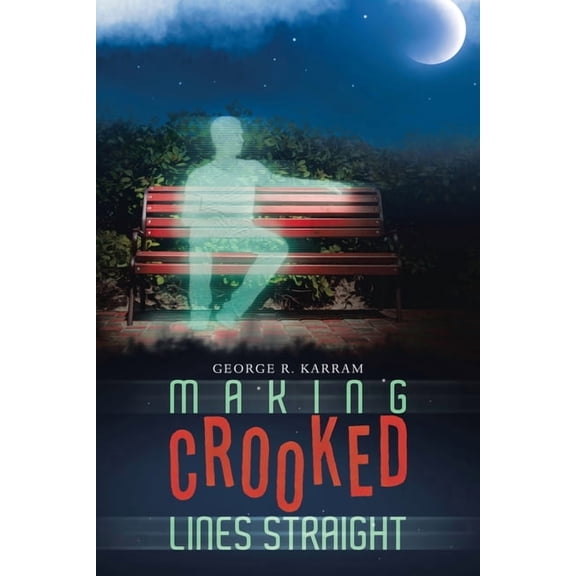 Making Crooked Lines Straight, (Paperback)