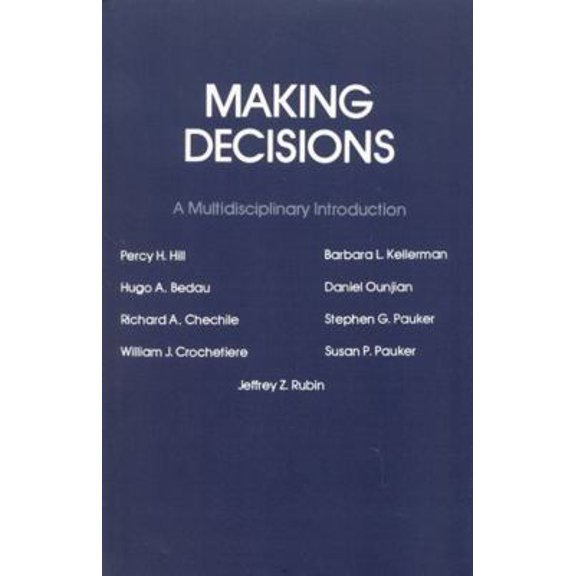 Pre-Owned Making Decisions: A Multidisciplinary Introduction (Paperback) 0819153885 9780819153883