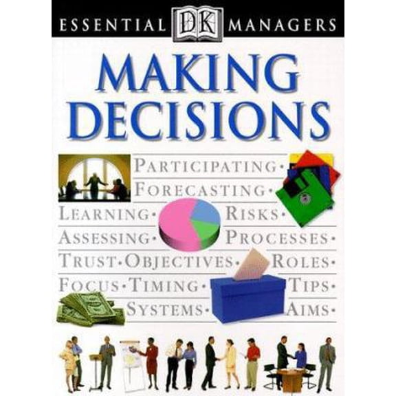 Pre-Owned Essential Managers: Making Decisions (Paperback) 078942889X 9780789428899