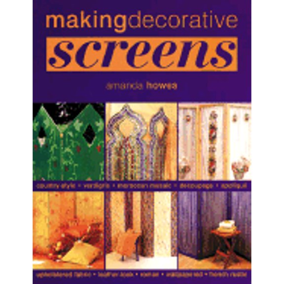 Pre-Owned Making Decorative Screens (Paperback) 1861081421 9781861081421
