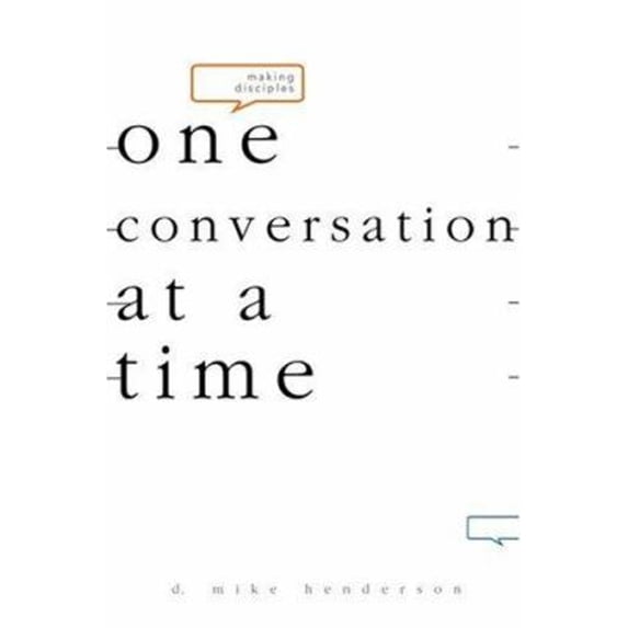 Pre-Owned Making Disciples-One Conversation at a Time (Paperback) 0834123002 9780834123007