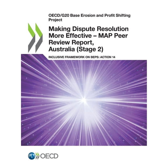 Making Dispute Resolution More Effective - MAP Peer Review Report, Australia (Stage 2), (Paperback)