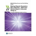 thumbnail image 1 of Making Dispute Resolution More Effective - MAP Peer Review Report, Colombia (Stage 2), (Paperback), 1 of 1
