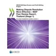 thumbnail image 1 of Making Dispute Resolution More Effective - MAP Peer Review Report, Thailand (Stage 1), (Paperback), 1 of 1