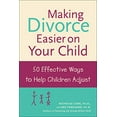 thumbnail image 1 of Pre-Owned Making Divorce Easier on Your Child: 50 Effective Ways to Help Children Adjust (Paperback) 0809294192 9780809294190, 1 of 1