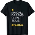 thumbnail image 1 of Making Dreams Come True #realtor Novelty Womens T-Shirt Black 4XL, 1 of 5