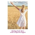 thumbnail image 1 of Making Ends Meet with a Popcorn Popper, (Paperback), 1 of 1